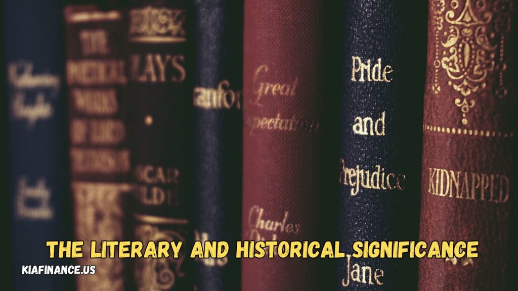 The Literary and Historical Significance