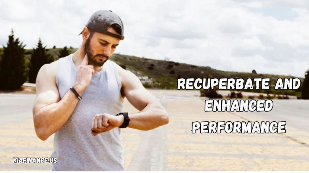 Recuperbate and Enhanced Performance