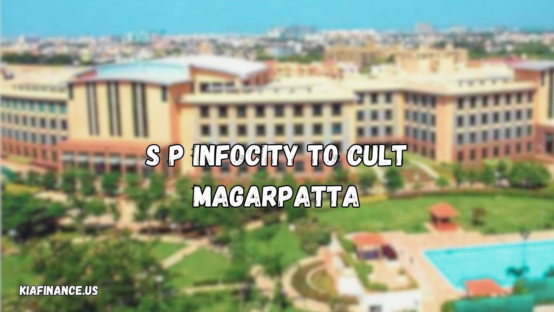 S P Infocity to Cult Magarpatta