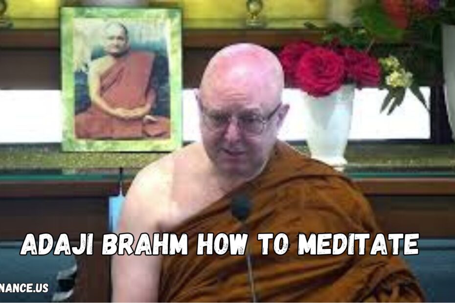 Adaji Brahm How To Meditate​: